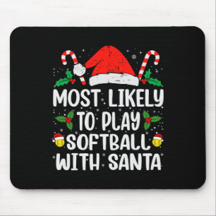 Most Likely To Play Softll With Santa Funny Christ Mouse Mat