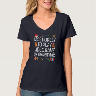 Most Likely To Play Video Game Family Matching Chr T-Shirt