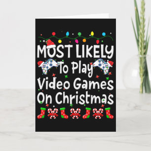 Most Likely To Play Video Game On Christmas Family Card