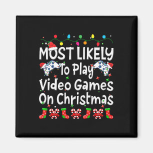 Most Likely To Play Video Game On Christmas Family Magnet