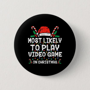 Most Likely To Play Video Game On Christmas Santa  6 Cm Round Badge