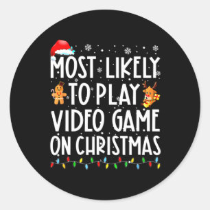Most Likely To Play Video Game On Christmas Santa  Classic Round Sticker