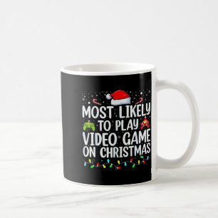 Most Likely To Play Video Game On Christmas Santa  Coffee Mug
