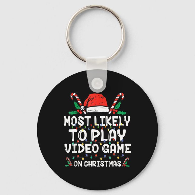 Most Likely To Play Video Game On Christmas Santa  Key Ring (Front)