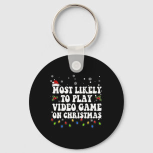 Most Likely To Play Video Game On Christmas Santa Key Ring