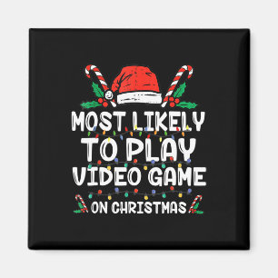 Most Likely To Play Video Game On Christmas Santa  Magnet