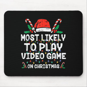 Most Likely To Play Video Game On Christmas Santa Mouse Mat