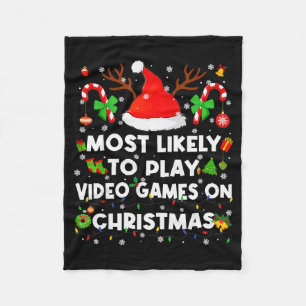 Most Likely To Play Video Game On Pjs Christmas Xm Fleece Blanket
