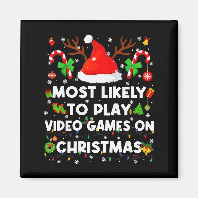Most Likely To Play Video Game On Pjs Christmas Xm Magnet (Front)