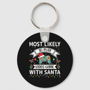 Most Likely To Play Video Game With Santa Funny Fa Key Ring