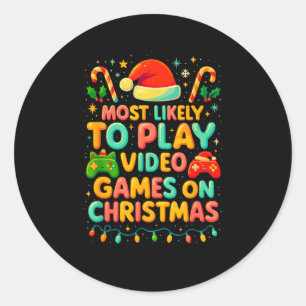 Most Likely To Play Video Games Christmas Shirts,  Classic Round Sticker