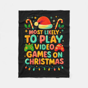 Most Likely To Play Video Games Christmas Shirts,  Fleece Blanket