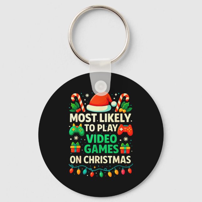 Most Likely To Play Video Games Christmas Shirts,  Key Ring (Front)