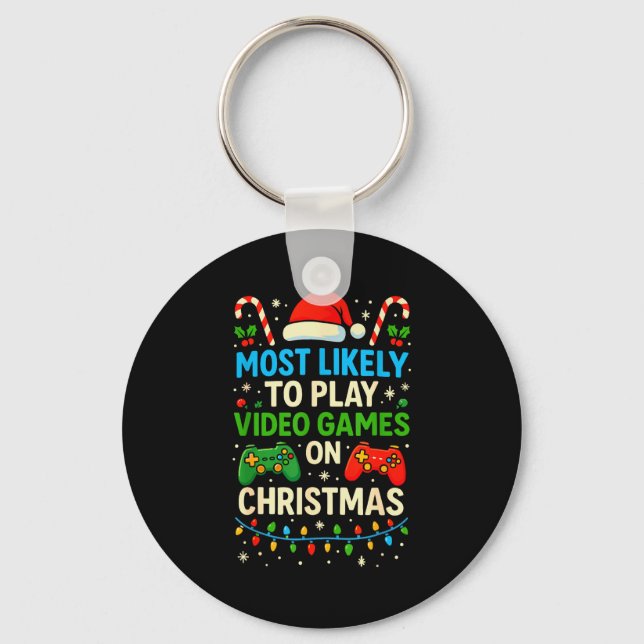 Most Likely To Play Video Games Christmas Shirts,  Key Ring (Front)