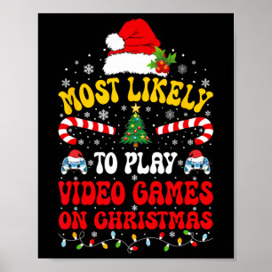 Most Likely To Play Video Games Funny Gamer Christ Poster