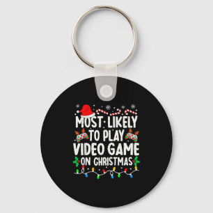 Most Likely To Play Video Games On Christmas Famil Key Ring