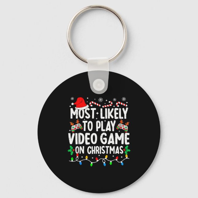 Most Likely To Play Video Games On Christmas Famil Key Ring (Front)