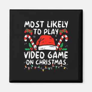 Most Likely To Play Video Games On Christmas Famil Magnet