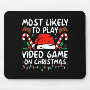 Most Likely To Play Video Games On Christmas Famil Mouse Mat