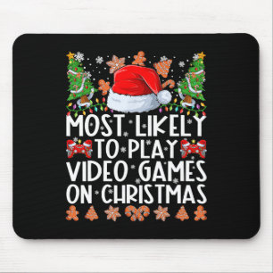 Most Likely To Play Video Games On Christmas Famil Mouse Mat