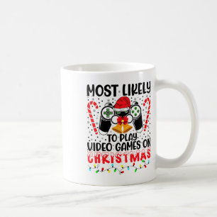 Most Likely To Play Video Games On Christmas Fun G Coffee Mug
