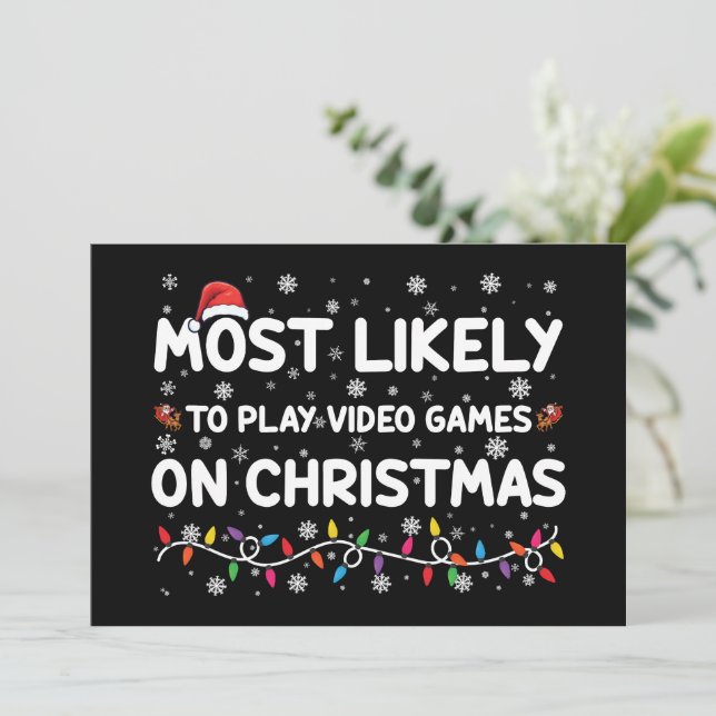 Most Likely To Play Video Games On Christmas Gamer Invitation (Standing Front)