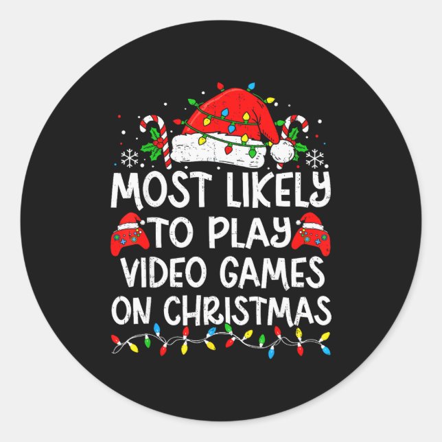 Most Likely To Play Video Games On Christmas Match Classic Round Sticker (Front)