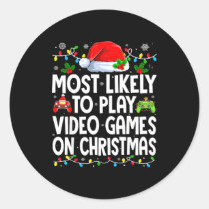 Most Likely To Play Video Games On Christmas Match Classic Round Sticker