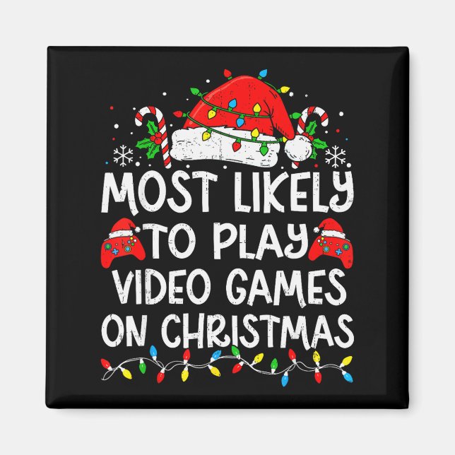 Most Likely To Play Video Games On Christmas Match Magnet (Front)