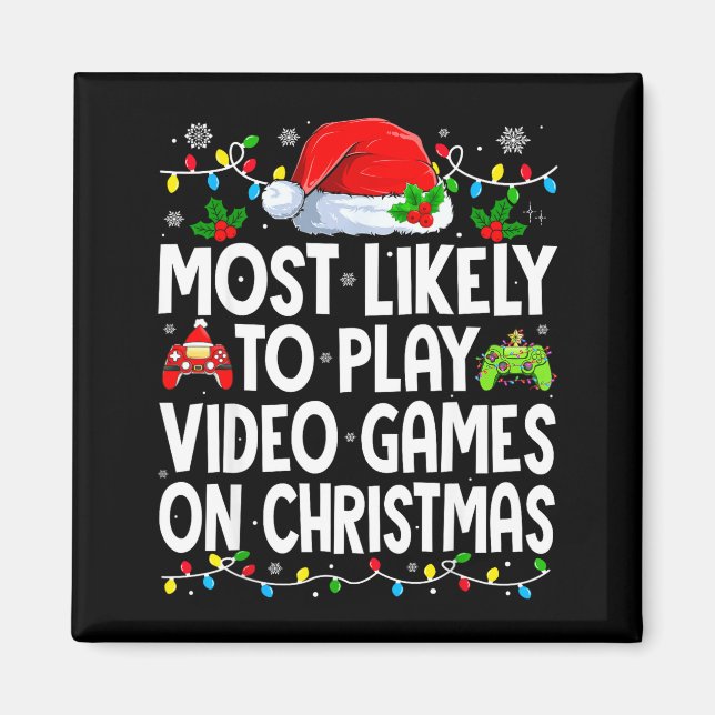 Most Likely To Play Video Games On Christmas Match Magnet (Front)