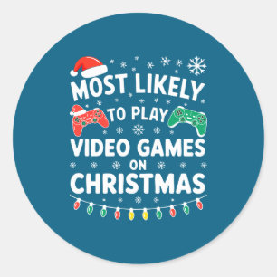 Most Likely To Play Video Games On Christmas Shirt Classic Round Sticker