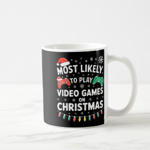Most Likely To Play Video Games On Christmas Shirt Coffee Mug