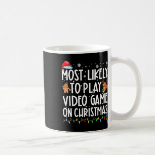 Most Likely To Play Video Games On Christmas Xmas Coffee Mug
