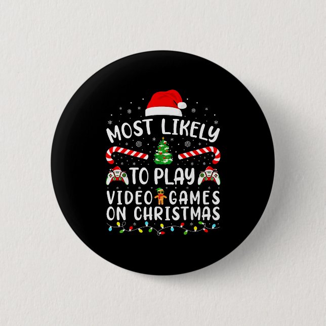 Most Likely To Play Video Games Xmas Family Matchi 6 Cm Round Badge (Front)