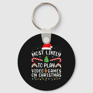 Most Likely To Play Video Games Xmas Family Matchi Key Ring