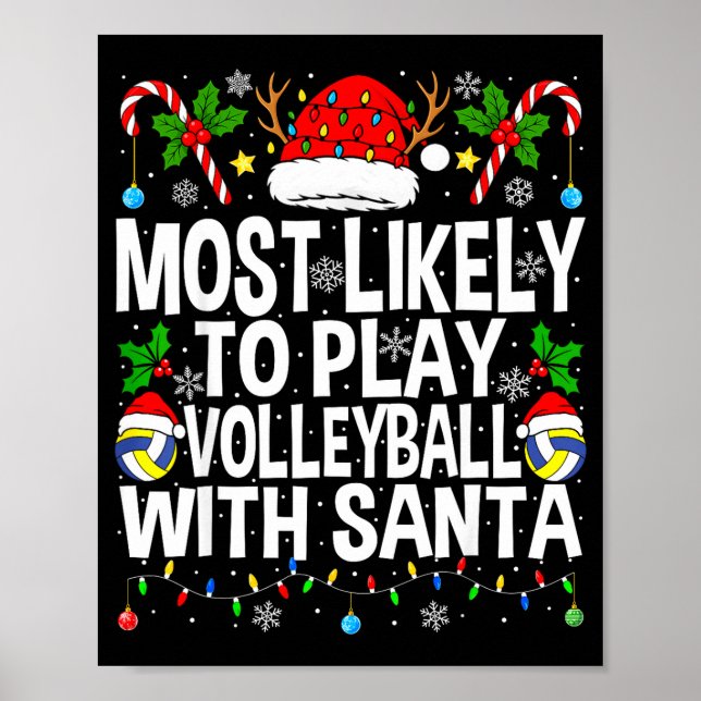 Most Likely To Play Volleyball With Christmas Voll Poster (Front)