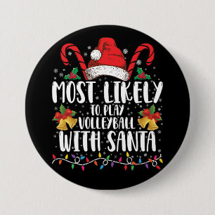 Most Likely To Play Volleyball With Santa Family 7.5 Cm Round Badge