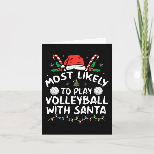 Most Likely To Play Volleyball With Santa Family C Card (Front)