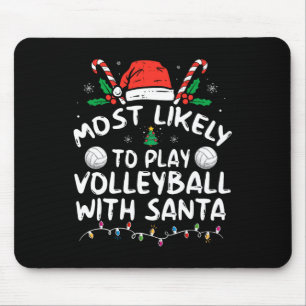 Most Likely To Play Volleyball With Santa Family C Mouse Mat
