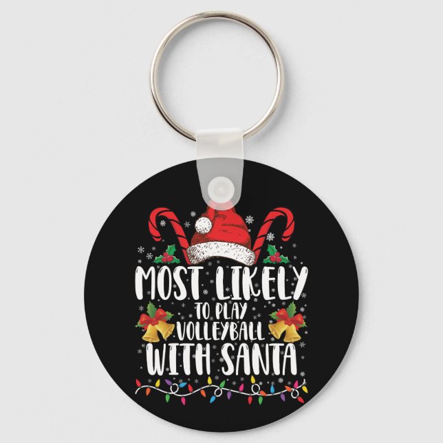 Most Likely To Play Volleyball With Santa Family Key Ring (Front)