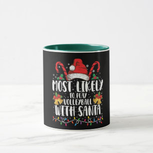 Most Likely To Play Volleyball With Santa Family Mug