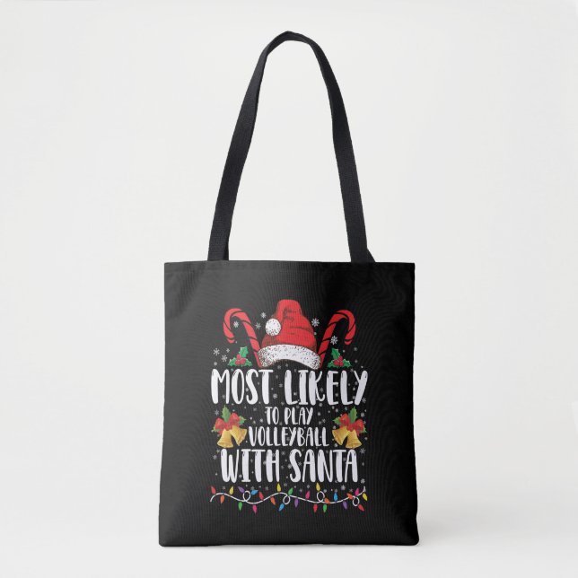 Most Likely To Play Volleyball With Santa Family Tote Bag (Front)