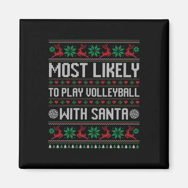 Most Likely To Play Volleyball With Santa Funny Fa Magnet (Front)