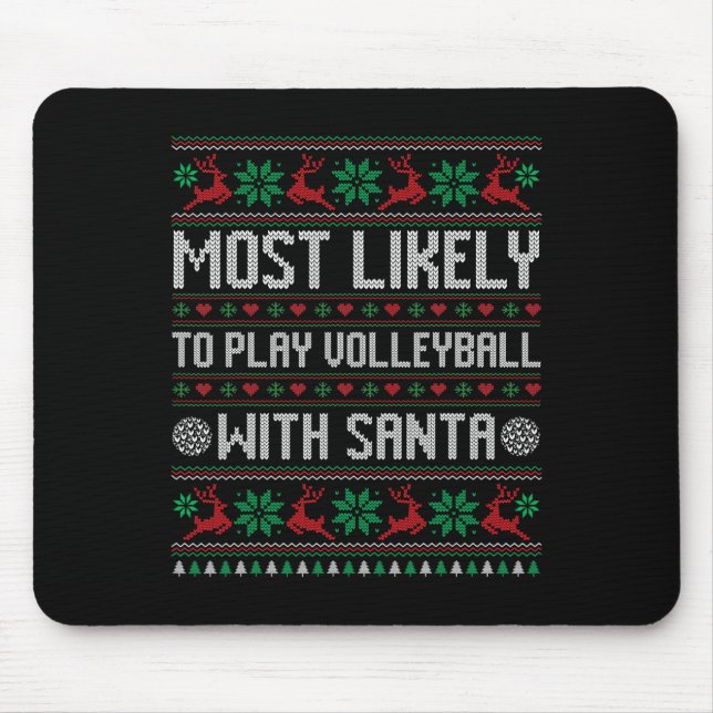 Most Likely To Play Volleyball With Santa Funny Fa Mouse Mat (Front)