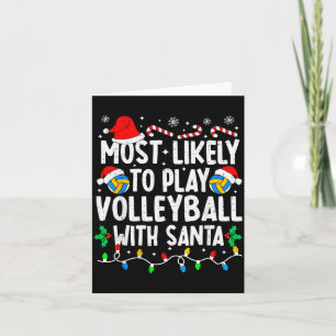 Most Likely To Play Volleyball With Santa Matching Card