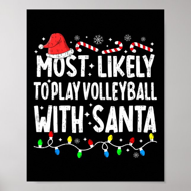 Most Likely To Play Volleyball With Santa Matching Poster (Front)