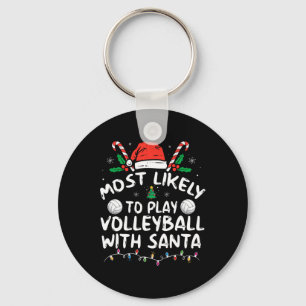 Most Likely To Play Volleyll With Santa Family Chr Key Ring