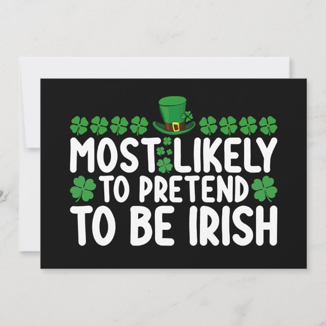 Most Likely To Pretend To Be Irish St Patricks Day Invitation (Front)