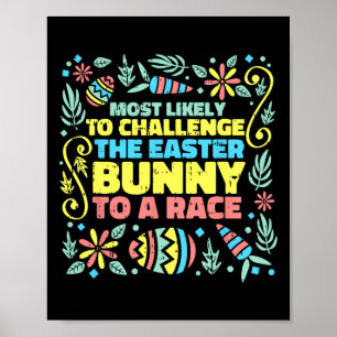 Most Likely To Race Easter Bunny Egg Hunting Rabbi Poster