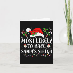 Most Likely To Race Santa's Sleigh Christmas Match Card